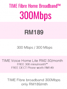 TIME Fibre Home Broadband™ 300Mbps